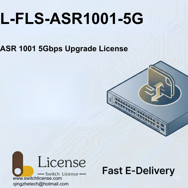 Cisco L-FLS-ASR1001-5G ASR 1001 router 5Gbps throughput upgrade license