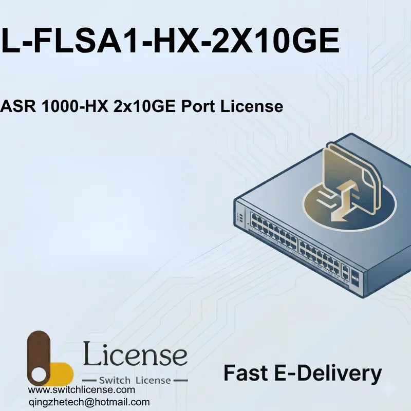 Cisco L-FLSA1-HX-2X10GE ASR 1000-HX 2x10GE port activation E-Delivery