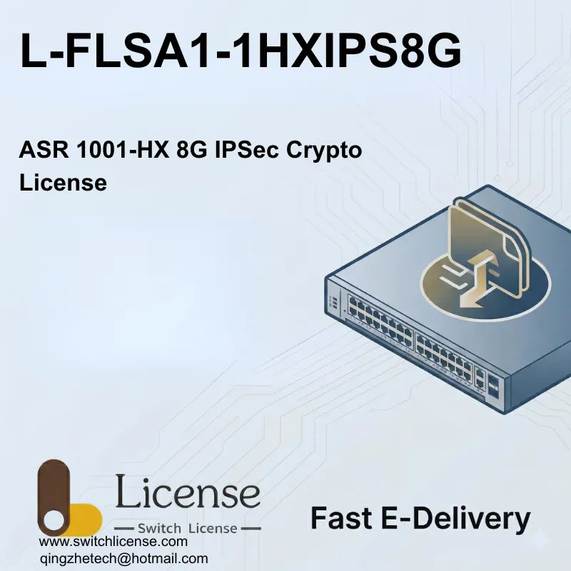 Cisco L-FLSA1-1HXIPS8G ASR 1001-HX 8Gbps IPSec crypto license