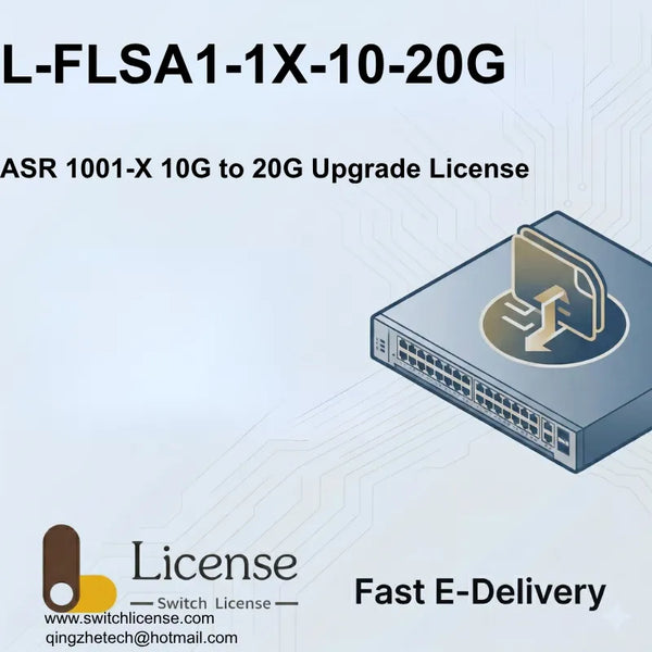 Cisco L-FLSA1-1X-10-20G ASR 1001-X 20Gbps upgrade electronic license