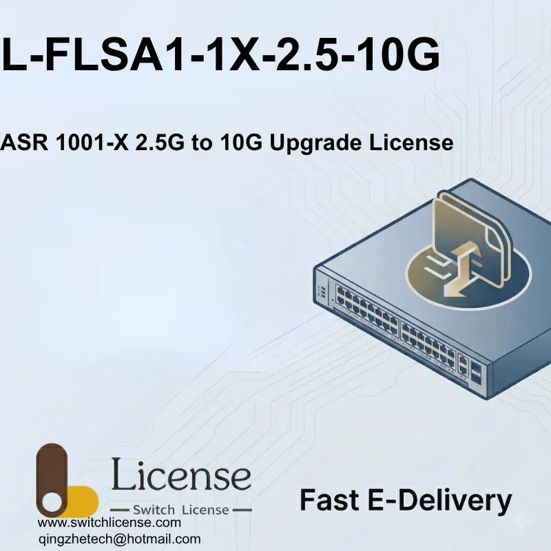 Cisco L-FLSA1-1X-2.5-10G ASR 1001-X 10Gbps throughput upgrade license