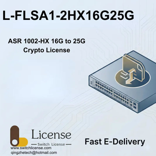 Cisco L-FLSA1-2HX8G25G ASR 1002-HX 25G Crypto upgrade license
