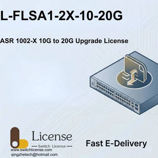 Cisco L-FLSA1-2X-10-20G ASR 1002-X 20Gbps throughput E-Delivery license
