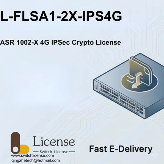 Cisco L-FLSA1-2X-IPS4G ASR 1002-X 4G IPSec crypto bandwidth license