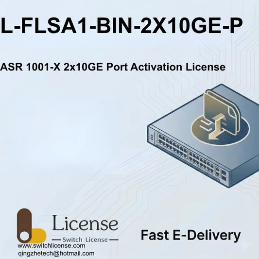 Cisco L-FLSA1-BIN-2X10GE-P ASR 1001-X 2x10GE port activation license